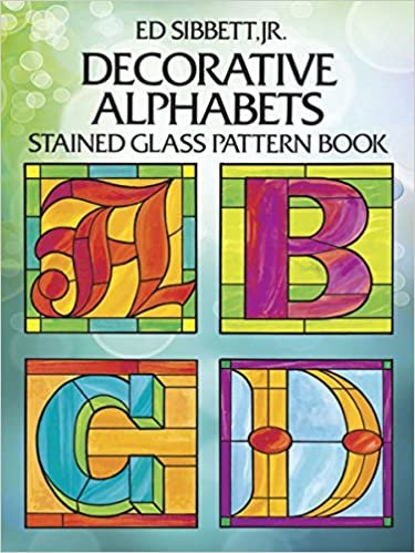 Decorative Alphabets: Stained Glass Pattern Book (Dover Craft Books) (Dover Stained Glass Instruction) indir
