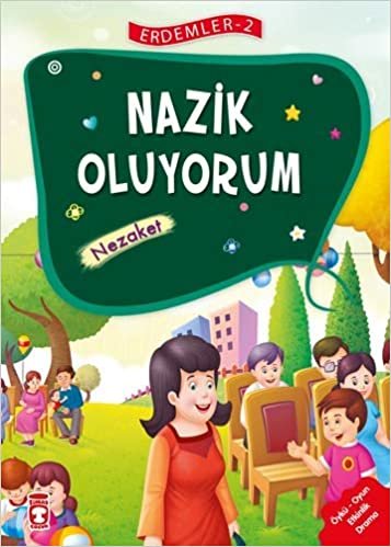 Nazik Oluyorum - Nezaket: Erdemler 2