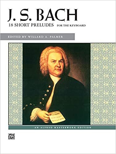 Bach -- 18 Short Preludes (Alfred Masterwork Editions) indir