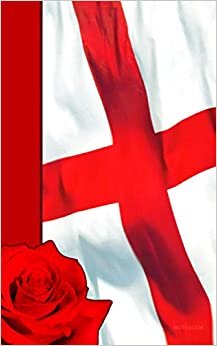 England Notebook: St George Cross / English Flag ( Journal / Gift ) (World Cultures) indir