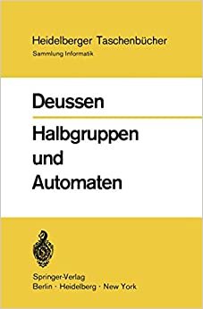 Halbgruppen und Automaten (Heidelberger Taschenbücher)
