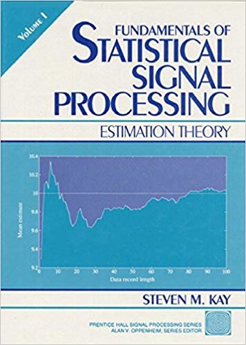 Fundamentals of Statistical Processing, Volume I: Estimation Theory indir
