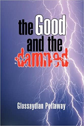 The Good and the Damned