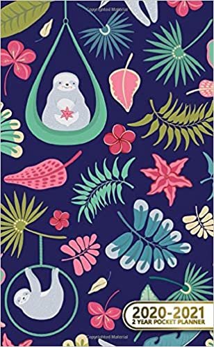 2020-2021 2 Year Pocket Planner: Cute Two-Year (24 Months) Monthly Pocket Planner & Agenda | 2 Year Organizer with Phone Book, Password Log & Notebook | Funky Tropical Sloth & Floral Print