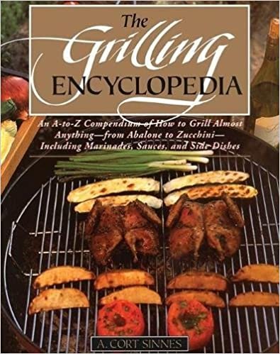 The Grilling Encyclopedia: An A-to-Z Compendium of How to Grill Almost Anything indir