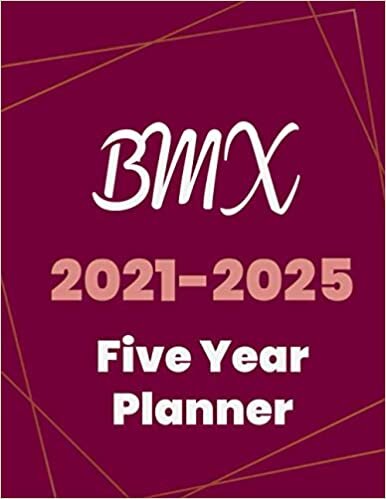 BMX 2021-2025 Five Year Planner: 5 Year Planner Organizer Book / 60 Months Calendar / Agenda Schedule Organizer Logbook and Journal / January 2021 to December 2025