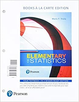 Elementary Statistics, Loose-Leaf Edition Plus Mylab Statistics with Pearson Etext -- 18 Week Access Card Package