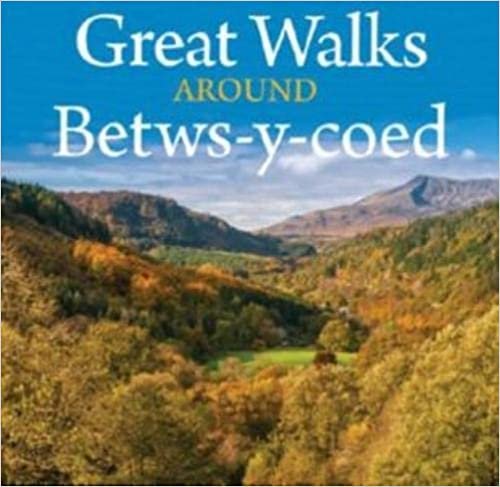 Compact Wales: Great Walks Around Betws-y-Coed (43636) indir