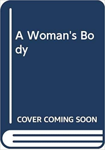 A Woman's Body: New Guide to Gynaecology