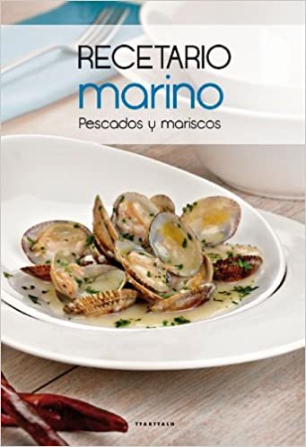 RECETARIO MARINO - PESCADOS Y MARISCOS