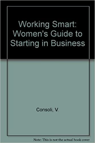 Working Smart: Women's Guide to Starting in Business