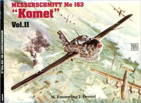 Messerschmitt Me 163 "Komet" Vol.II (Military History Series): 002