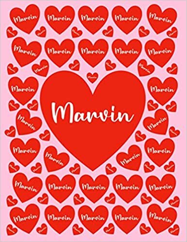 MARVIN: All Events Customized Name Gift for Marvin, Love Present for Marvin Personalized Name, Cute Marvin Gift for Birthdays, Marvin Appreciation, ... Blank Lined Marvin Notebook (Marvin Journal)