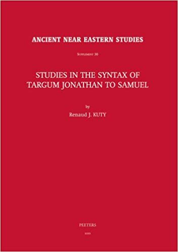 Studies in the Syntax of Targum Jonathan to Samuel (Ancient Near Eastern Studies Supplement)