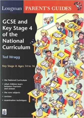 Longman Parent's Guide to Key Stage 4 of the National Curriculum (LONGMAN PARENT AND STUDENT GUIDES)