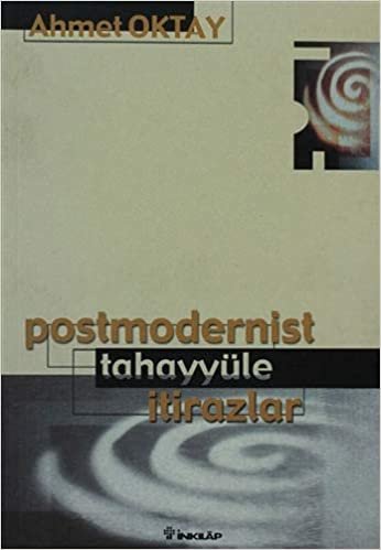 Postmodernist Tahayyüle İtirazlar indir