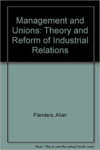 Management and Unions: Theory and Reform of Industrial Relations