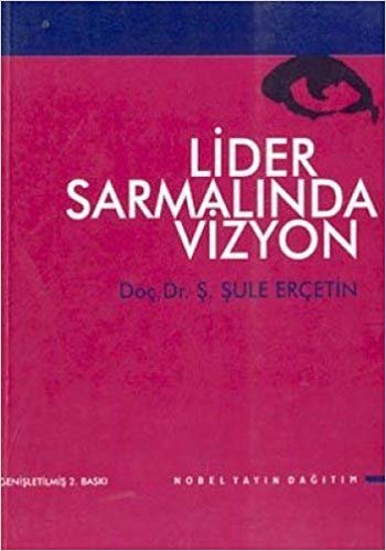 LİDER SARMALINDA VİZYON