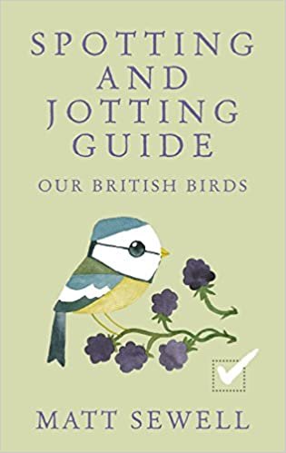 Spotting and Jotting Guide: Our British Birds (Spotting & Jotting Guides)
