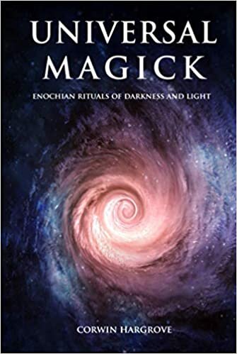 Universal Magick: Enochian Rituals of Darkness and Light (Magick of Darkness and Light, Band 3)