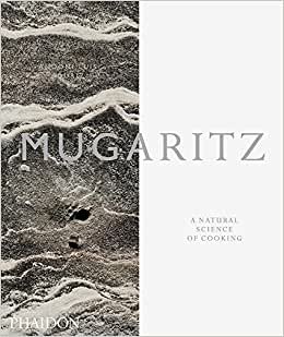 Mugaritz: A Natural Science of Cooking (FOOD COOK)