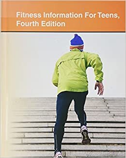Fitness Information for Teens (Teen Health Series)