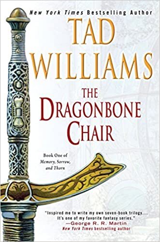 The Dragonbone Chair: Book One of Memory, Sorrow, and Thorn (Memory, Sorrow, & Thorn (Paperback))