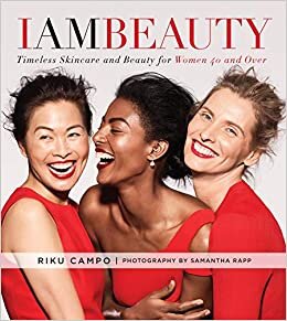 I Am Beauty: Timeless Skincare and Beauty for Women 40 and Over indir