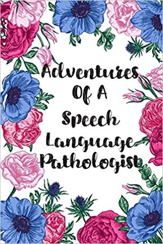 Adventures Of A Speech Language Pathologist: Blank Lined Speech Language Pathologist Journal indir