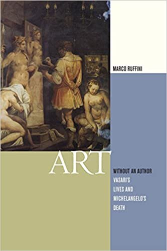 Art without an Author: Vasari Lives and Michelangelo's Death (Modern Language Initiative)