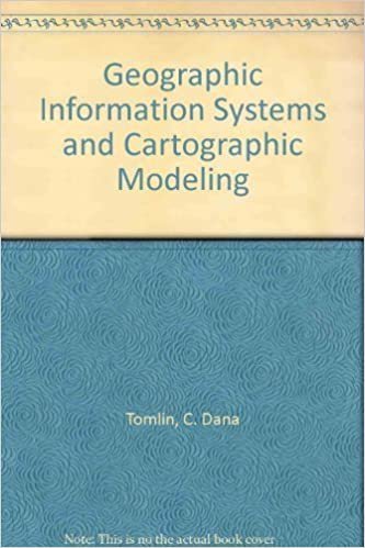 Geographic Information Systems and Cartographic Modeling indir