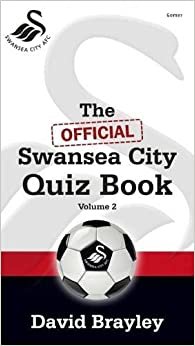 The Official Swansea City Quiz Book: 2