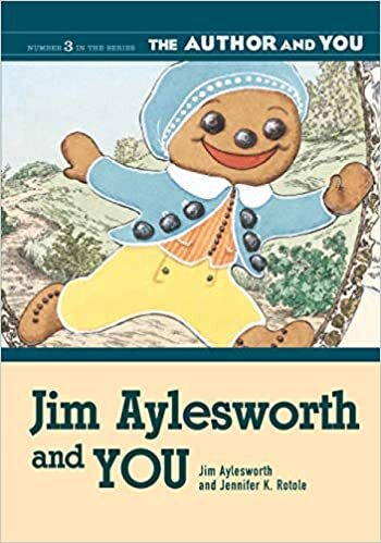 Jim Aylesworth and You (Author and You) (The Author and YOU)