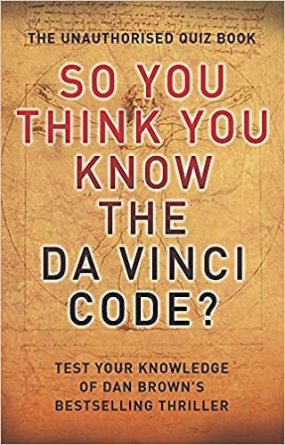The Da Vinci Code (So You Think You Know)