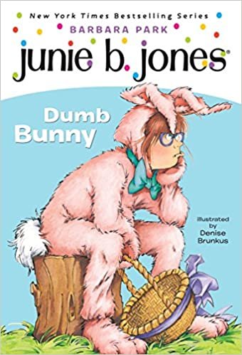 Dumb Bunny [With Junie B. Easter] (Junie B. Jones)