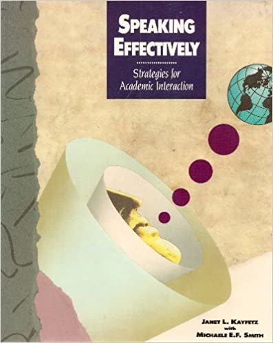 Speaking Effectively: Strategies for Academic Interaction indir