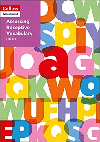 Assessing Receptive Vocabulary Age 5–6 (Collins Tests & Assessment)