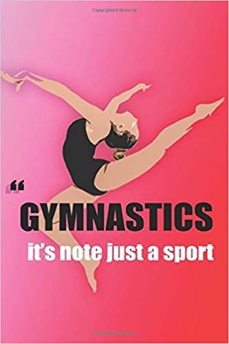 Gymnastics notebook For Girls (120 PAGE 6x9 ): Gymnastics Journal For Girls ,kids ,boys and... everyone