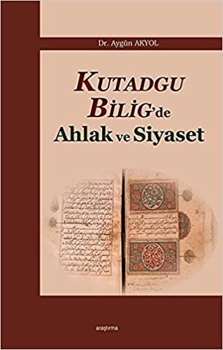 Kutadgu Bilig'de Ahlak ve Siyaset indir