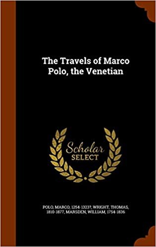 The Travels of Marco Polo, the Venetian indir