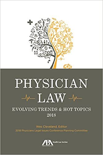 Physician Law: Evolving Trends & Hot Topics 2017
