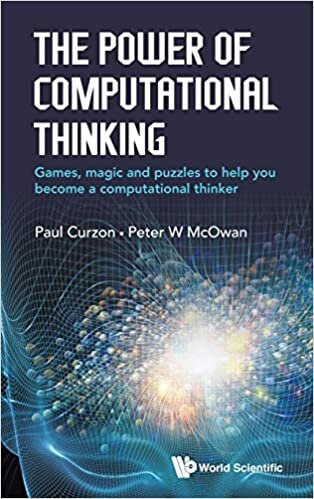 The Power of Computational Thinking: Games, Magic and Puzzles to Help You Become a Computational Thinker indir