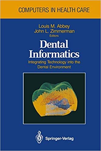 Dental Informatics: Integrating Technology into the Dental Environment (Health Informatics)