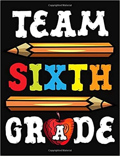 Team Sixth Grade: Lesson Planner For Teachers Academic School Year 2019-2020 (July 2019 through June 2020)