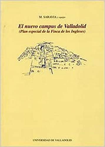 El nuevo campus de Valladolid : (plan especial de la Finca de los Ingleses) indir