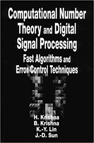 Krishna, H: Computational Number Theory and Digital Signal P: Fast Algorithms and Error Control Techniques (Computer Science & Engineering, Band 6)