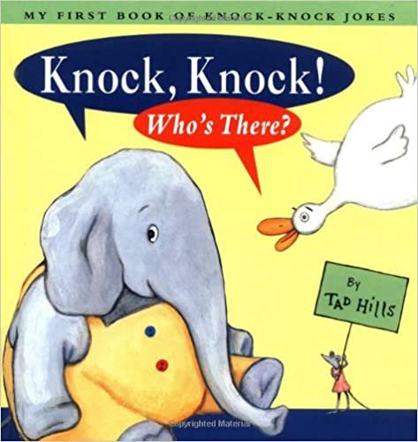 Knock, Knock! Who's There?: My First Book of Knock-Knock Jokes