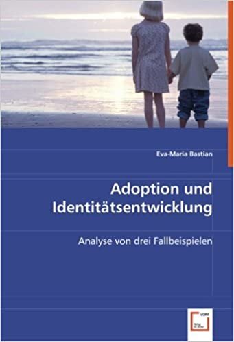 Adoption und Identitätsentwicklung: Analyse von drei Fallbeispielen