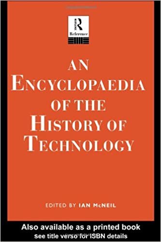 An Encyclopedia of the History of Technology (Routledge Companion Encyclopedias) indir