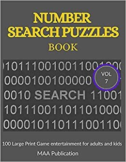 Number Search Puzzles Book vol 7: 100 Large print Number Search Books for Seniors, Teens and Adults with Solutions (Search and Find) indir